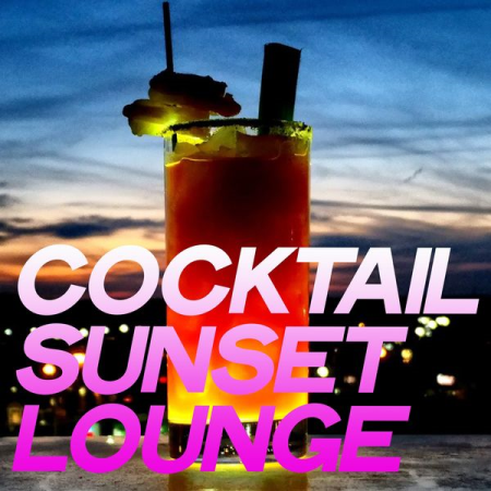 Various Artists - Cocktail Sunset Lounge (2020)