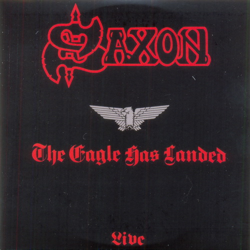 [Image: Saxon-The-Eagle-Has-Landed-Live-1982.jpg]
