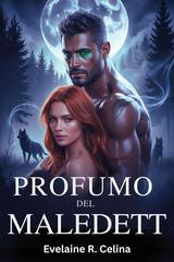 Evelaine R. Celina – Profumo del Maledetto (2026)