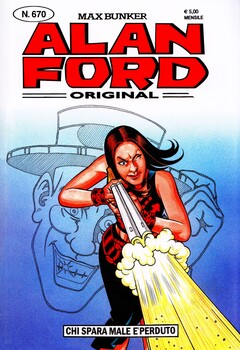 Alan Ford 670 - Chi spara male è perduto (2025)