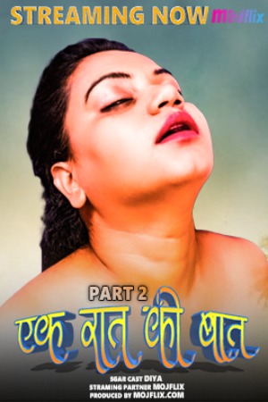 Ek Rat ki Kahani (Part 02) (2023) Hindi | x264 WEB-DL | 1080p | 720p | 480p | Mojflix Short Films | Download | Watch Online |