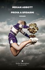 Megan Abbott – Prova a sfidarmi (2026)