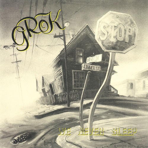 Grok - We Never Sleep (1986)