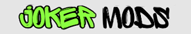 JOKER MODS