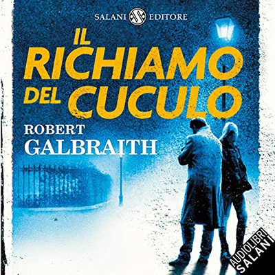 Robert Galbraith - Il richiamo del cuculo꞉ Le indagini di Cormoran Strike (2020) (mp3 - 128 kbps)