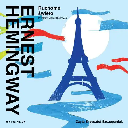 Ernest Hemingway - Ruchome święto (2023) [AUDIOBOOK PL]