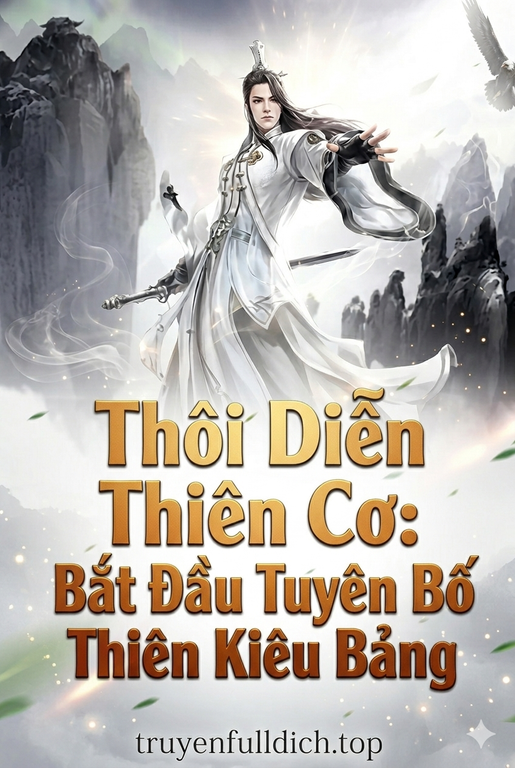 Thôi Diễn Thiên Cơ: Bắt Đầu Tuyên Bố Thiên Kiêu Bảng