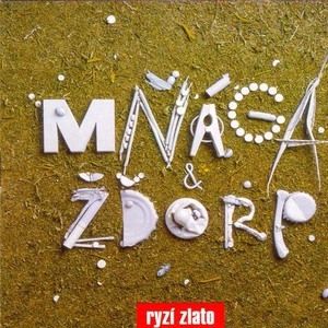 Re: Mňága a Žďorp