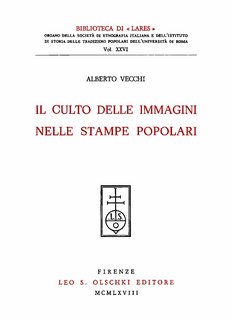 Alberto Vecchi - Il culto delle immagini nelle stampe popolari (1969)