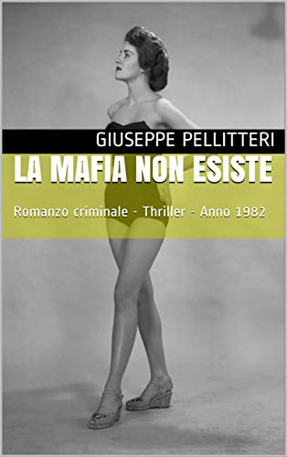 Giuseppe Pellitteri – La Mafia non esiste (2020)