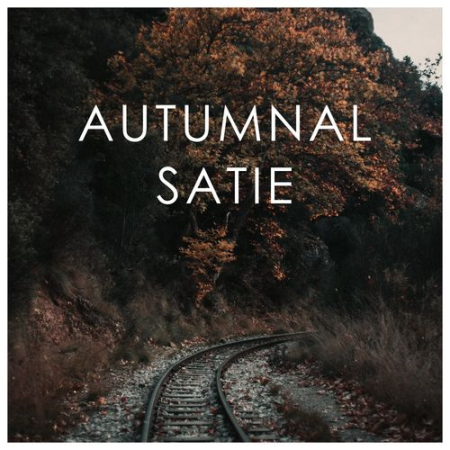 VA - Autumnal Satie (2020)
