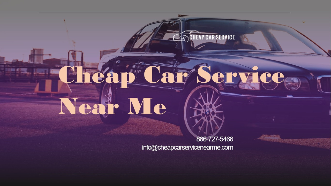 Cheap Car Service Near Me
