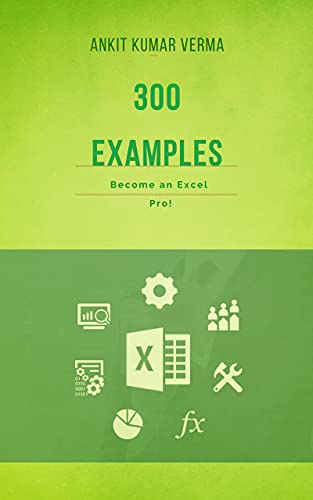 300 Examples Become an Excel Pro! (Part 1) 300 Examples Become an Excel Pro! (Part 1)