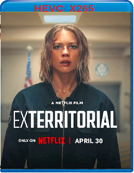 Exterritorial - Oltre Il Confine (2025) mkv FullHD 1080p HEVC AC3 ITA Sub