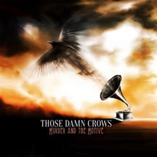 Those Damn Crows - Murder And The Motive (2018).mp3 - 320 Kbps