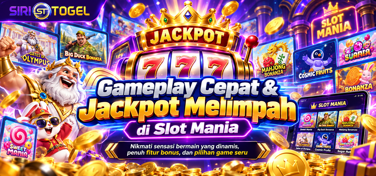 Nikmati Gameplay Cepat & Fitur Jackpot Melimpah Hanya di Slot Mania