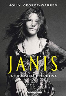 Holly George-Warren - Janis. La biografia definitiva (2020)