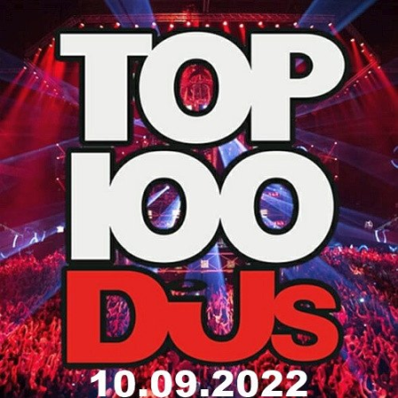 Top 100 DJs Chart 10.09.2022