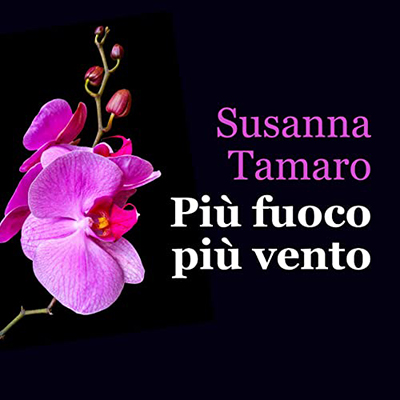 Susanna Tamaro - Più fuoco più vento (2022) (mp3 - 128 kbps)