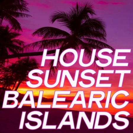 VA - House Sunset Balearic Island (2020)