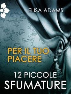 Elsa Adams - 12 piccole sfumature. Per il tuo piacere (2012)
