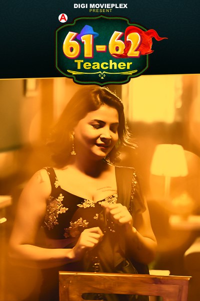 61-62 Teacher (2022) Hindi S01 EP03 DigiMovieplex Series