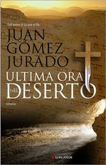 Juan Gómez-Jurado – Ultima ora nel deserto (2009)