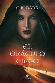 EL ORÁCULO CIEGO, E.R. DARK