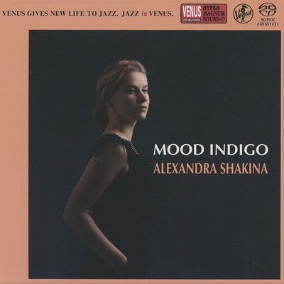 Alexandra Shakina - Mood Indigo (2019) [CD + Hi-Res SACD Rip]