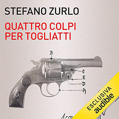 Stefano Zurlo - Quattro colpi per Togliatti (2021) (mp3 - 128 kbps)