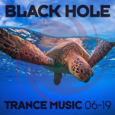 VA - Black Hole Trance Music 06-19 (2019)