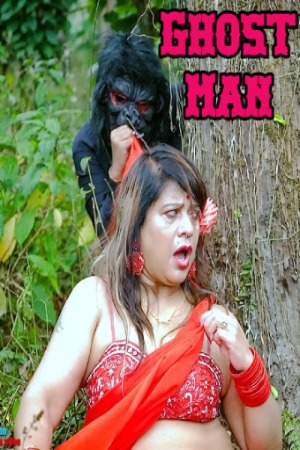 Ghost Man (2023) GoddesMahi Hindi Short Film Uncensored