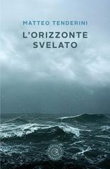 Matteo Tenderini – L’orizzonte svelato (2026)