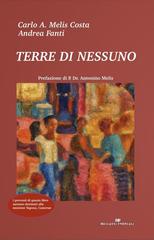 Carlo Augusto Melis Costa, Andrea Fanti – Terre di nessuno (2026)