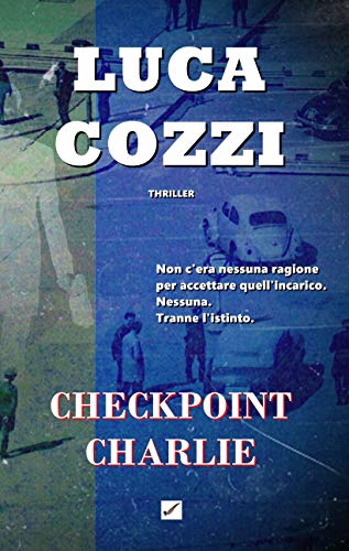 Luca Cozzi – Checkpoint Charlie ((2021)