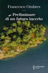 Francesco Ombres – Preliminare di un futuro incerto (2026)