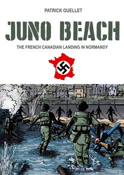 Juno Beach - The French Canadian Landing in Normandy (2019)