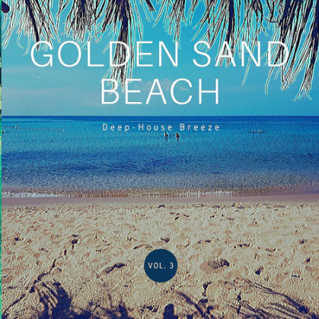 d897d362 b49d 4e11 b2f8 d4f4687e6cbf - VA - Golden Sand Beach (Deep-House Breeze) Vol. 3 (2020)