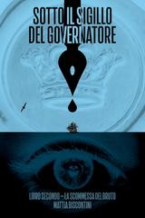 Mattia Biscontini – Sotto Il Sigillo Del Governatore Vol. 2. La Scommessa Del Bruto (2026)