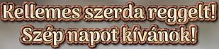 https://i.postimg.cc/3NntkK0C/kellemes-szerda-reggelt5.jpg