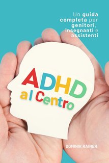Dominik Rainer - ADHD al Centro (2024)