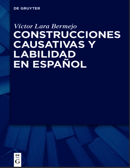 Construcciones causativas y labilidad en español - Víctor Lara Bermejo (PDF + Epub) [VS]