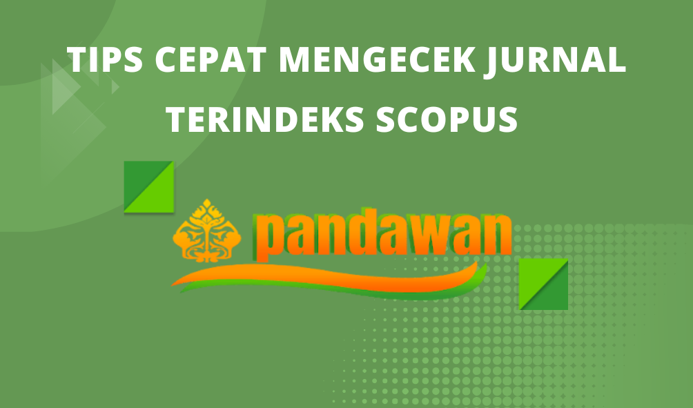 Tips Cepat Mengecek Jurnal Terindeks Scopus