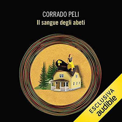 Corrado Peli - Il sangue degli abeti (2021) (mp3 - 128 kbps)