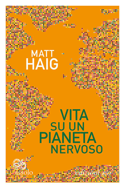 Matt Haig - Vita su un pianeta nervoso (2019)