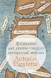 Antonio Pigafetta - Relazione del primo viaggio intorno al mondo (1524)