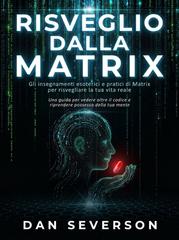 Dan Severson – Risveglio dalla matrix (2026)