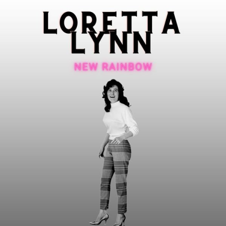 Loretta Lynn - New Rainbow (2022)