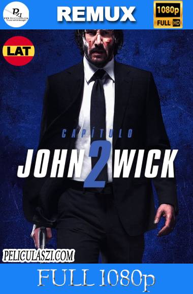 John Wick 2: Un Nuevo Día Para Matar (2017) Full HD REMUX 1080p Dual-Latino