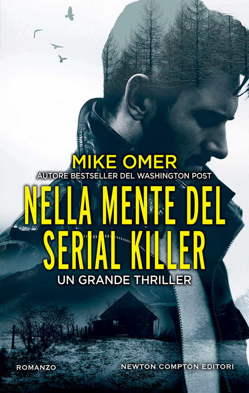 Mike Omer - Nella mente del serial killer (2019)